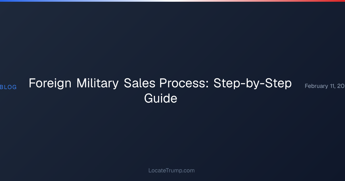 Foreign Military Sales Process: Step-by-Step Guide