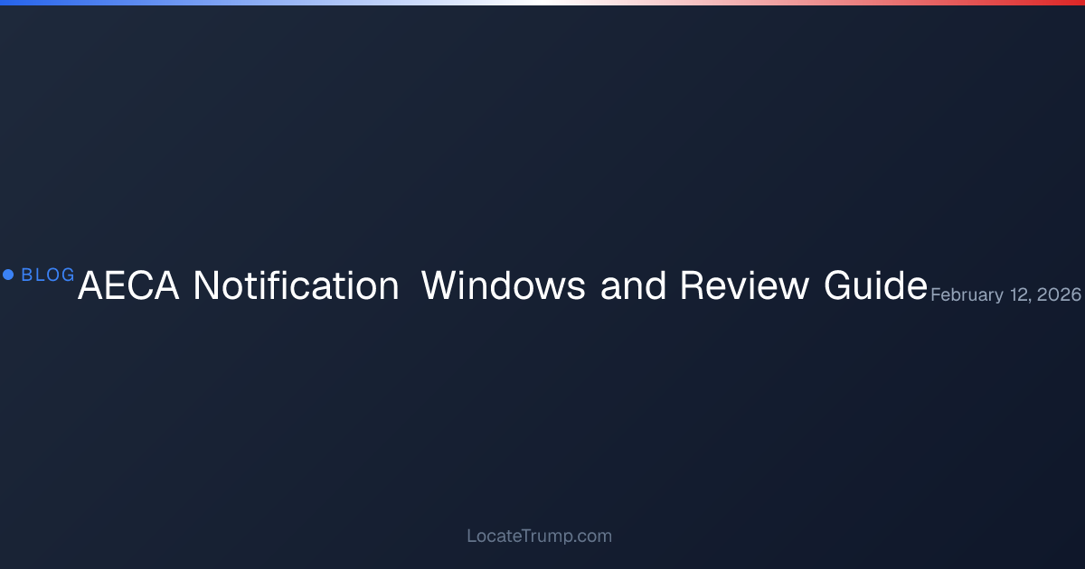AECA Notification Windows and Review Guide